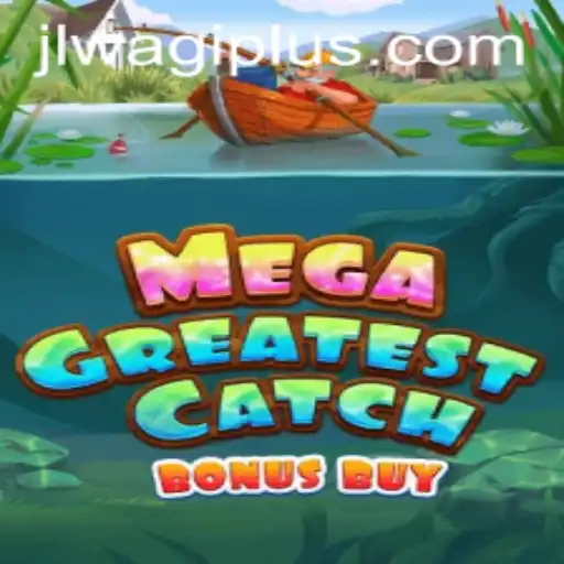 MegaGreatestCatchBonusBuy: A Thrilling Dive into the World of Wagiplus