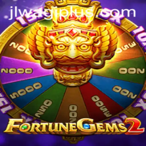 Exploring the Thrills of FortuneGems2: A New Era with Wagiplus