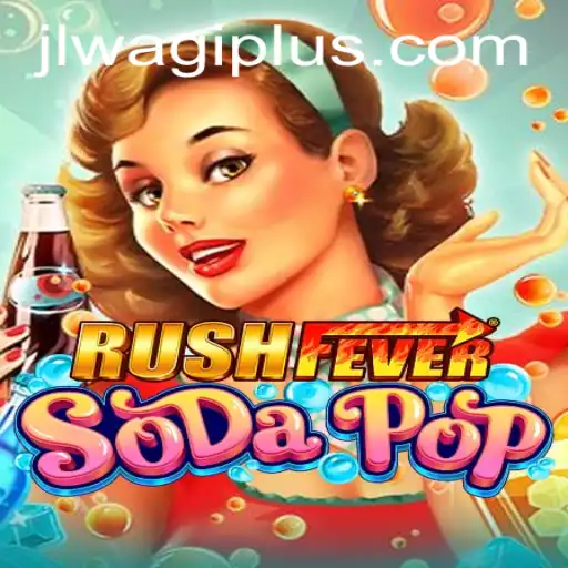 Unleashing the Thrill of RushFeverSodaPop: A Deep Dive into the Exciting World of Wagiplus