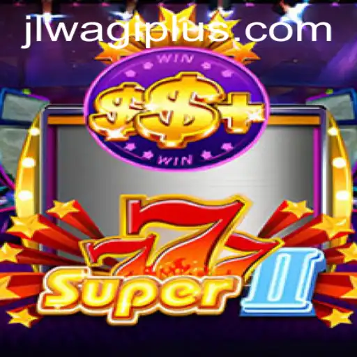 Unveiling Super777II: The Thrilling Casino Adventure with Wagiplus